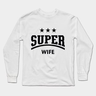 Super Wife (Black) Long Sleeve T-Shirt